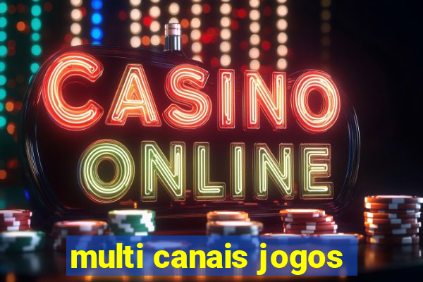 multi canais jogos